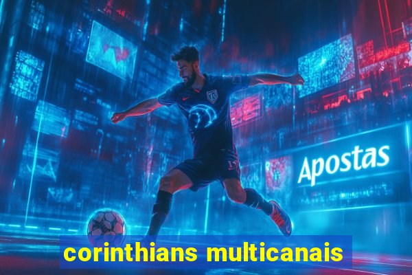 corinthians multicanais